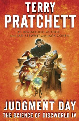 [Science of Discworld 04] • Judgment Day